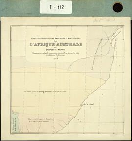Limite des possessions anglaises et portugaises dans l’Afrique australe par Charles C. Michel. Le...